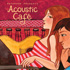 Putumayo announces the release of Acoustic Café