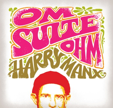 New Release from Harry Manx: “Om Suite Ohm”